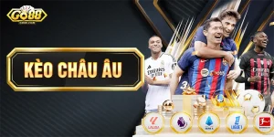 Kèo Châu Âu - Thời Điểm Vàng Xuống Tiền Thắng Đậm